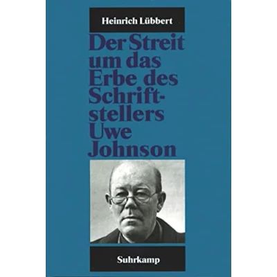 Abbildung von Schriftenreihe des Uwe Johnson Archivs, Band 7: Der Streit um das Erbe Schriftstellers