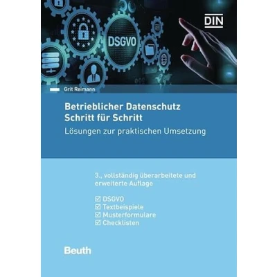 Abbildung von Betrieblicher Datenschutz Schritt für Schritt: Lösungen zur praktischen Umsetzung DSGVO, Textbeispiele, Musterformulare, Checklisten (DIN Media Praxis)