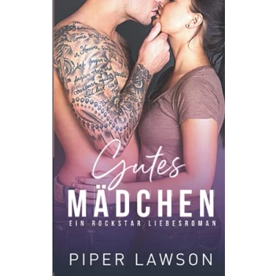 Abbildung von Gutes Mädchen: Ein Rockstar Liebesroman (Wicked, Band 1)