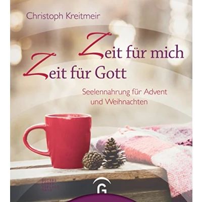 Abbildung von Zeit für mich Gott: Seelennahrung Advent und Weihnachten