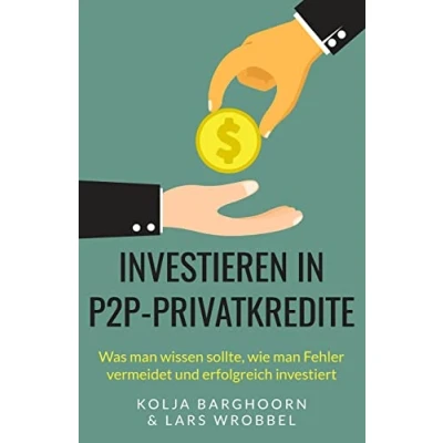 Abbildung von Investieren in P2P Privatkredite: Was man wissen sollte, wie Fehler vermeidet und erfolgreich investiert
