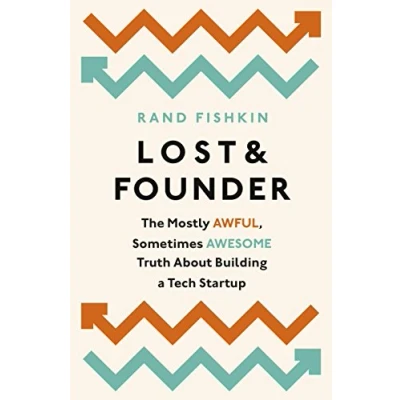 Abbildung von Lost and Founder: A Painfully Honest Field Guide to the Startup World