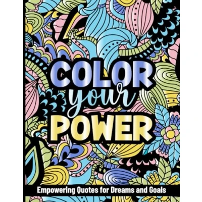 Abbildung von Positive Quotes Coloring Book for Adults and Teens:: 40 Motivational &amp; Patterns to Color Affirmations Inspiring Phrases Stress Relief Relaxation Teens.