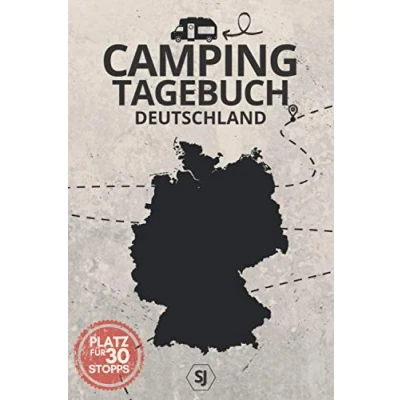 Abbildung von Camping Tagebuch Deutschland Platz für 30 Stopps: A5 150 Seiten Reisebuch zum Ausfüllen, Dokumentieren &amp; Eintragen