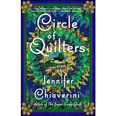 Abbildung von Circle of Quilters: An Elm Creek Quilts Novel (The Quilts, Band 9)