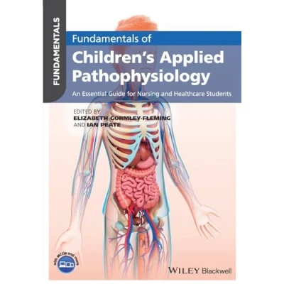Abbildung von Fundamentals of Children&#039;s Applied Pathophysiology: An Essential Guide for Nursing and Healthcare Students