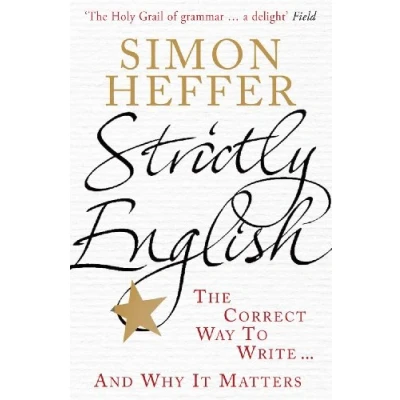 Abbildung von Strictly English: The correct way to write ... and why it matters