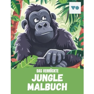 Abbildung von Spannendes Jungle Malbuch Gorilla, Tiger, Elefant u.v.m. zum Ausmalen Malheft für Jungen und Mädchen ab 7 Jahren Perfekt kreative Kinder