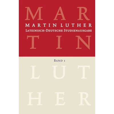 Abbildung von Lateinisch Deutsche Studienausgabe / Martin Luther: Band 1: Der Mensch vor Gott