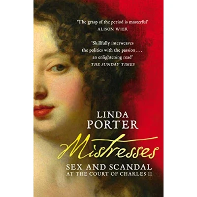 Abbildung von Mistresses: Sex and Scandal at the Court of Charles II