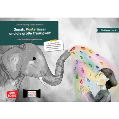 Abbildung von Jonah, Pusterüssel und die große Traurigkeit. Kamishibai Bildkartenset: mit Arbeitsblättern für Grundschule zum Umgang depressiven ... zu Bilderbuchgeschichten in der Grundschule)