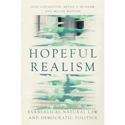 Abbildung von Hopeful Realism: Evangelical Natural Law and Democratic Politics