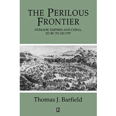 Abbildung von Perilous Frontier: Nomadic Empires and China (Studies in Social Discontinuity)