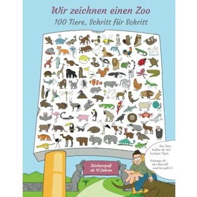 Abbildung von Wir zeichnen einen Zoo: 100 Tiere, Schritt für Schritt: Zeichenspaß ab 10 Jahren