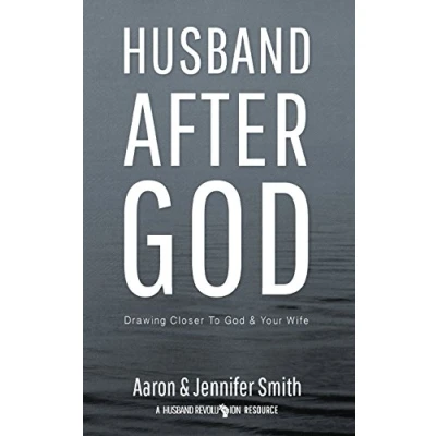 Abbildung von Husband After God: Drawing Closer To God And Your Wife (Couples Devotionals, Marriage Bible Study Set, Christian Books, Devotionals)
