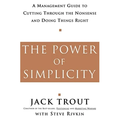 Abbildung von the Power Of Simplicity: A Management Guide to Cutting Through Nonsense and Doing Things Right