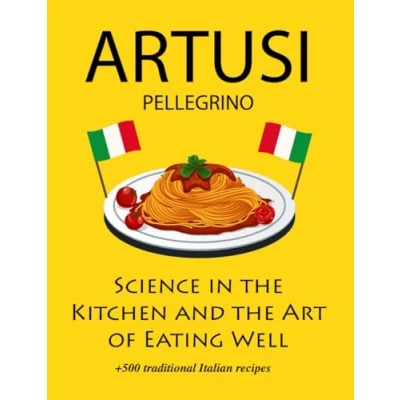Abbildung von Science in the Kitchen and Art of Eating Well: new translation