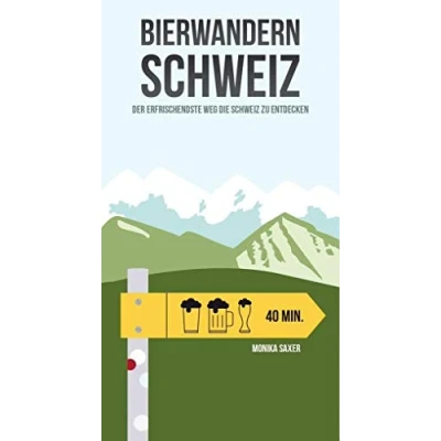 Abbildung von Bierwandern Schweiz: die erfrischendste Art Schweiz zu entdecken: Der Weg entdecken