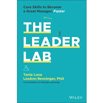 Abbildung von The Leader Lab: Core Skills to Become a Great Manager, Faster