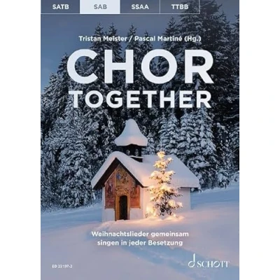 Abbildung von Chor together: Weihnachtslieder gemeinsam singen in jeder Besetzung. gemischter (SAB) a cappella. Chorbuch.