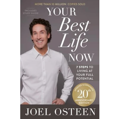 Abbildung von Your Best Life Now (20th Anniversary Edition): 7 Steps to Living at Full Potential