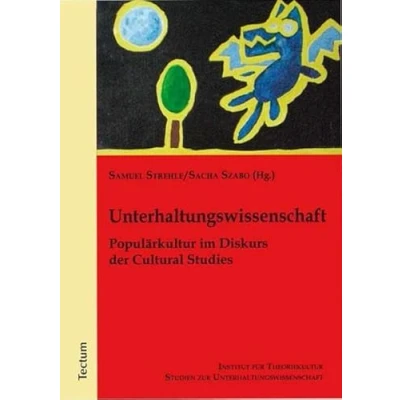 Abbildung von Unterhaltungswissenschaft. Populärkultur im Diskurs der Cultural Studies