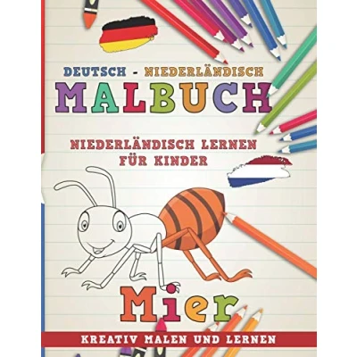 Abbildung von Malbuch Deutsch Niederländisch I lernen für Kinder Kreativ malen und (Sprachen lernen, Band 5)