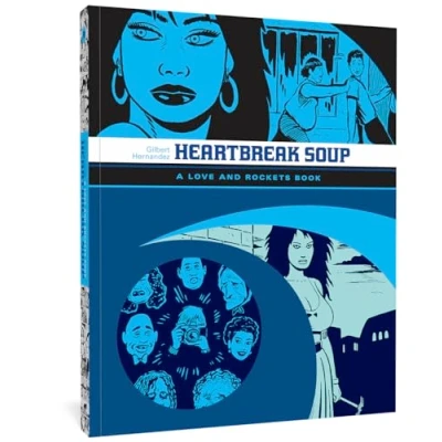 Abbildung von Heartbreak Soup: A Love and ROCKETS Book (LOVE &amp; LIBRARY GILBERT GN)