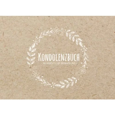Abbildung von Kondolenzbuch In liebevoller Erinnerung: Trauerbuch für eine stille und aufrichtige Anteilnahme 100 blanko Seiten zum Ausfüllen Schlichtes Erinnerungsbuch Beerdigung Gästebuch
