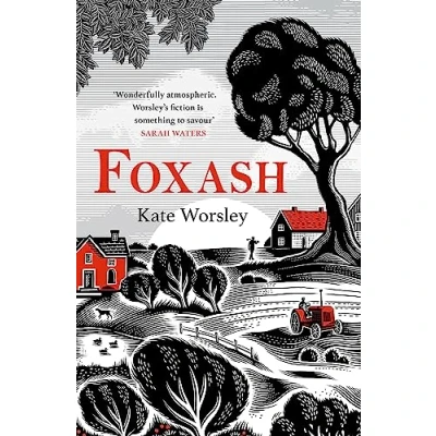 Abbildung von Foxash: &#039;A wonderfully atmospheric and deeply unsettling novel&#039; Sarah Waters