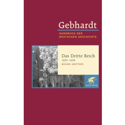 Abbildung von Gebhardt: Handbuch der deutschen Geschichte. Band 19 Das Dritte Reich 1933 1939