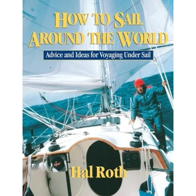 Abbildung von How to Sail Around the World: Advice and Ideas for Voyaging Under