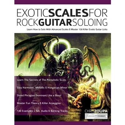 Abbildung von Exotic Scales for Rock Guitar Soloing: Learn How to Solo With Advanced &amp; Master 130 Killer Licks (Learn Play Guitar)