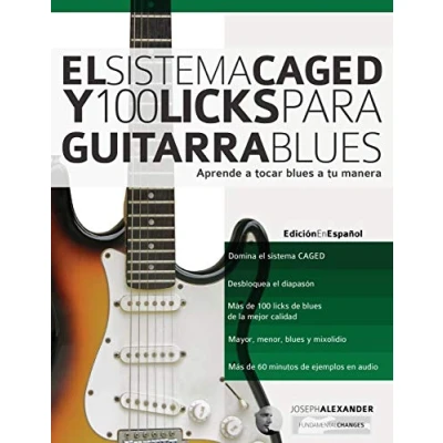 Abbildung von El Sistema CAGED Y 100 Licks Para Guitarra Blues: Aprende a tocar blues tu manera