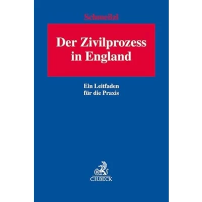 Abbildung von Der Zivilprozess in England: Ein Leitfaden für die Praxis