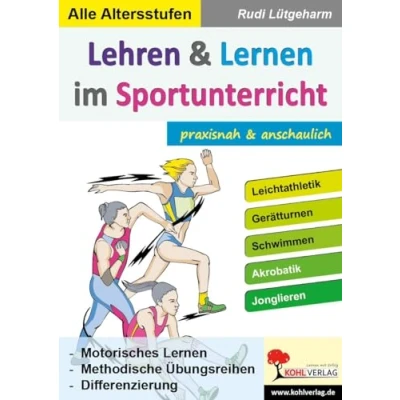 Abbildung von Lehren &amp; Lernen im Sportunterricht: Motorisches Methodische Übungsreihen Differenzierung