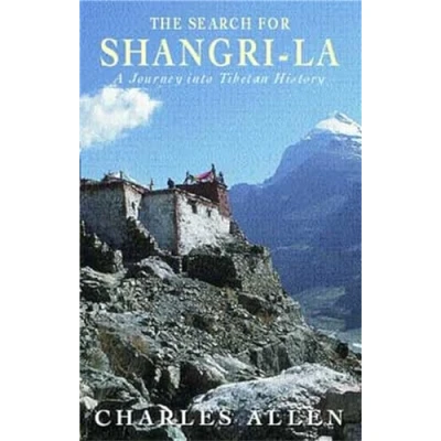Abbildung von The Search for Shangri La: A Journey Into Tibetan History