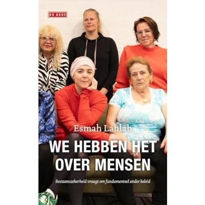 Abbildung von We hebben het over mensen: pleidooi voor een waardig bestaan