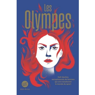 Abbildung von Les Olympes: Huit destins exceptionnels de femmes qui ont transformé le monde du sport