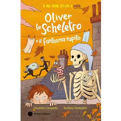 Abbildung von Oliver lo scheletro e il fantasma rapito. Ediz. a colori (Le mie prime letture colori)