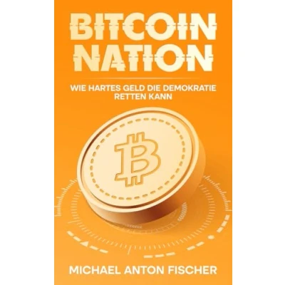 Abbildung von Bitcoin Nation: WIE HARTES GELD DIE DEMOKRATIE RETTEN KANN
