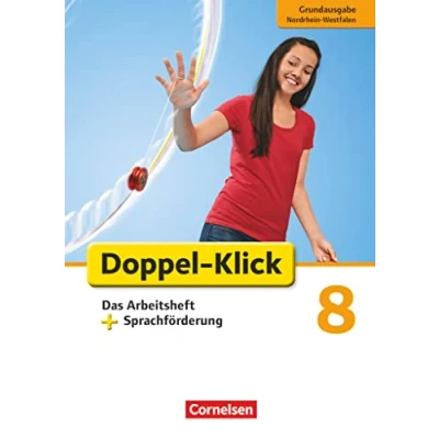 Abbildung von Doppel Klick Das Sprach und Lesebuch Grundausgabe Nordrhein Westfalen 8. Schuljahr: Arbeitsheft plus Sprachförderung Mit Lösungen