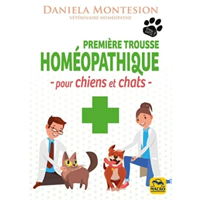 Abbildung von Première trousse homéopathique pour chiens et chats: Un guide pratique le soin des chats à tenir constamment portée de main