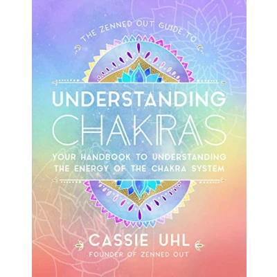 Abbildung von The Zenned Out Guide to Understanding Chakras: Your Handbook Energy of Chakra System: System