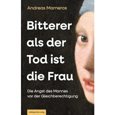 Abbildung von Bitterer als der Tod ist Die Frau: Angst des Mannes vor Gleichberechtigung