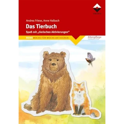 Abbildung von Das Tierbuch: Spaß mit „tierischen Aktivierungen&quot; (Altenpflege)
