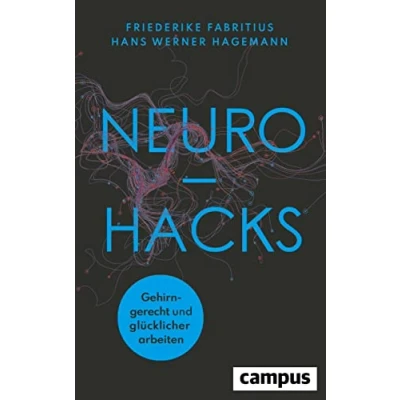 Abbildung von Neurohacks: Gehirngerecht und glücklicher arbeiten