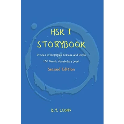 Abbildung von HSK 1 Storybook: Stories in Simplified Chinese and Pinyin, 150 Word Vocabulary Level (HSK Storybook, Band 1)
