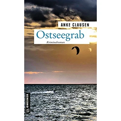 Abbildung von Ostseegrab: Kriminalroman (Kriminalromane im GMEINER Verlag) (Klatschreporterin Sophie Sturm)