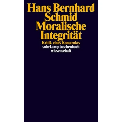 Abbildung von Moralische Integrität: Kritik eines Konstrukts (suhrkamp taschenbuch wissenschaft)